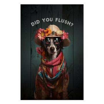 Bild auf Holz Did you Flush